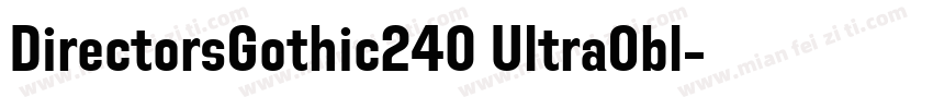 DirectorsGothic240 UltraObl字体转换